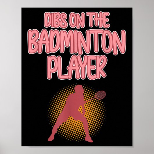 Dibs on Badminton Player Shuttle Coach Graphic Poster (Vorne)