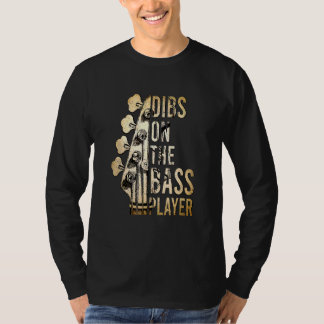 Dibs on Bass Player Gitarre Musiker Gitarrist T-Shirt