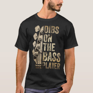 Dibs on Bass Player Gitarrenmusiker T-Shirt