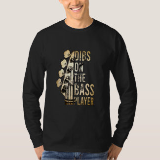 Dibs on Bass Player Gitarrist Musician 2 T-Shirt