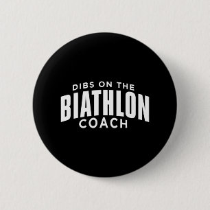 Dibs on Biathlon Coach Funny Biathlon Coach Hu Button