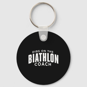 Dibs on Biathlon Coach Funny Biathlon Coach Hu Schlüsselanhänger