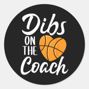Dibs on Coach Basketball Herz Niedlich Mütter Da Runder Aufkleber