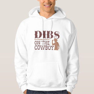 Dibs on Cowboy Hoodie