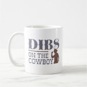 Dibs on Cowboy Kaffeetasse (Links)
