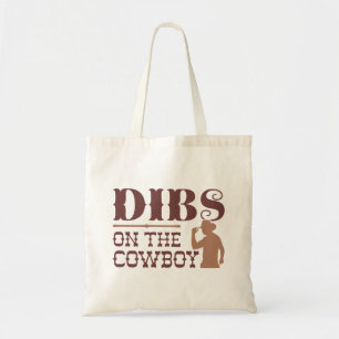 Dibs on Cowboy Tragetasche