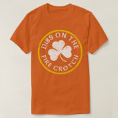 Dibs on Fire Crotch Redhead Ginger St Patricks T-Shirt (Design vorne)
