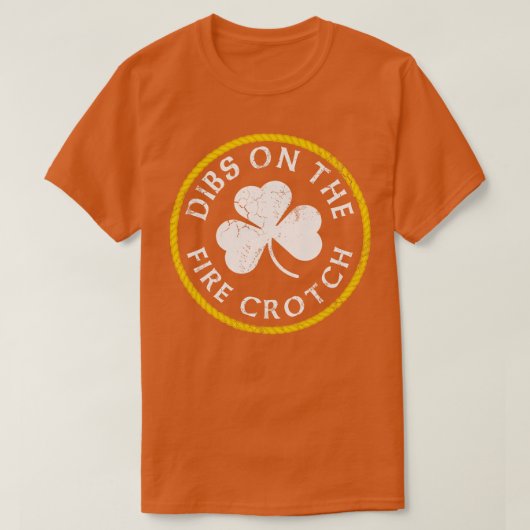 Dibs on Fire Crotch Redhead Ginger St Patricks T-Shirt (Design vorne)