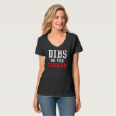 Dibs on Fireman Fire Rescue Firefirefi T-Shirt (Vorderseite Vollansicht)