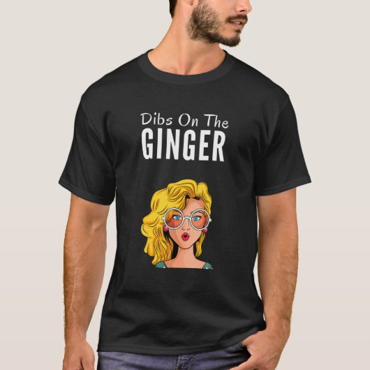 Dibs on Ginger Redhead Day Red Hair Geschenke Prou T-Shirt (Vorderseite)