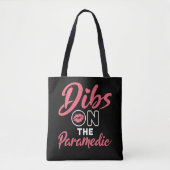 Dibs on Paramedic EMT Ehefrau Girlfriend Tasche (Vorderseite)