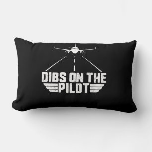 Dibs on Pilot Aviation Aircraft Flugzeug Girlfrien Lendenkissen
