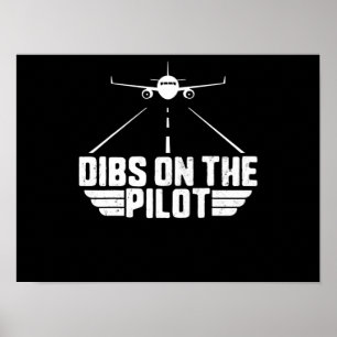 Dibs on Pilot Aviation Aircraft Flugzeug Girlfrien Poster