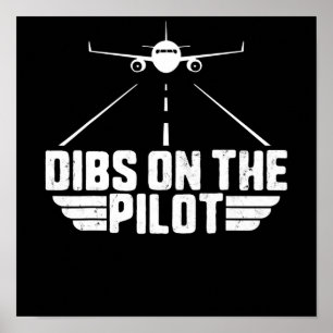 Dibs on Pilot Aviation Aircraft Flugzeug Girlfrien Poster