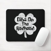 Dibs on Redhead Funny Irish St Patricks Day Sh Mousepad (Mit Mouse)