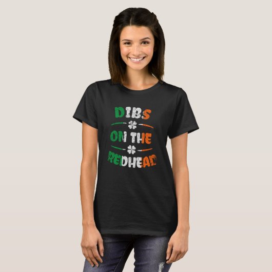 Dibs on Redhead Ginger Saint Patrick's Day T-Shirt (Vorne ganz)