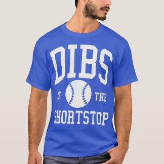 Dibs on Shortstop Funny Baseball Girlfriend Wi T-Shirt
