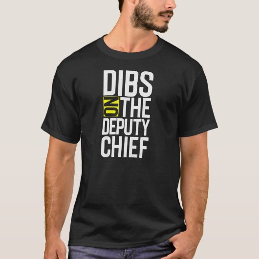 Dibs on Stellvertretende Feuerwehr-Chefin T-Shirt (Vorderseite)