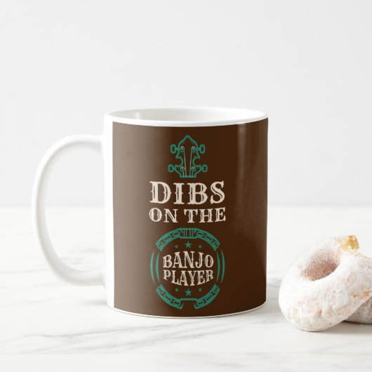 Dibs on the Banjo Player Banjos Music Strings Kaffeetasse (Mit Donut)