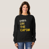 Dibs on the Captain Boat Captain Sweatshirt (Vorne ganz)