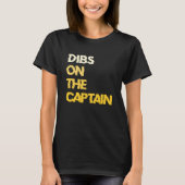 Dibs on the Captain Boat Captain T-Shirt (Vorderseite)