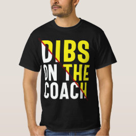 Dibs On the Coach, Football Coach, Fußball Ehefrau T-Shirt