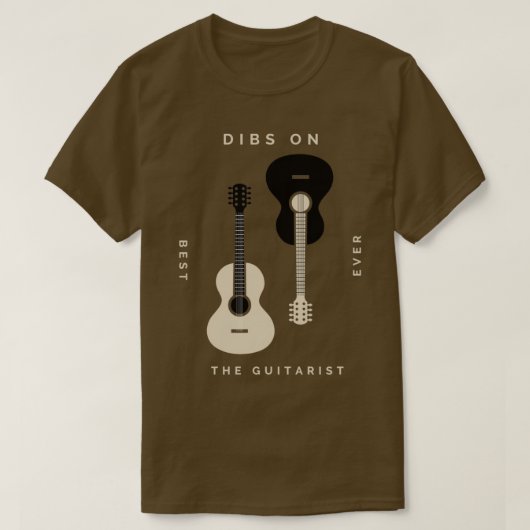 Dibs on the gitarrist Best Ever Gitarre Player Gui T-Shirt (Design vorne)