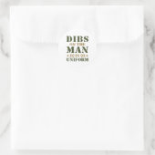 Dibs on the Man in Uniform Military Ehefrau GF Runder Aufkleber (Tasche)