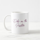 Dibs on the Pastor - Pastor's Ehefrau Script Kaffeetasse (Links)
