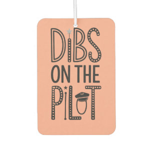 Dibs on the Pilot, Aviation, Minimalistisch, Funny Autolufterfrischer
