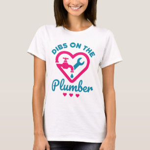 Dibs on the Plumber Niedlich Plumber Ehefrau Girlf T-Shirt
