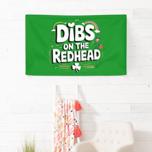 Dibs on the Redhead Funny St Patrick's Day Banner (Insitu)