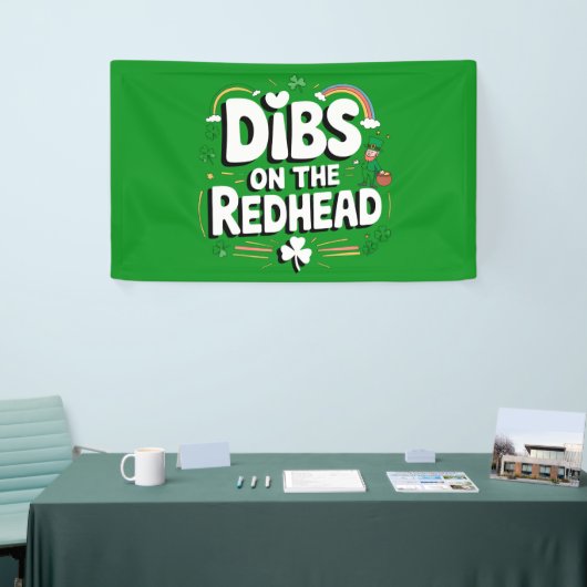 Dibs on the Redhead Funny St Patrick's Day Banner (Messeveranstaltung)