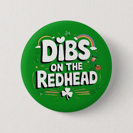 Dibs on the Redhead Funny St Patrick's Day Button (Vorderseite)