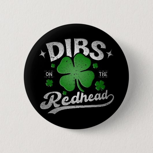 Dibs on the Redhead Funny St Patrick's Day Button (Vorderseite)