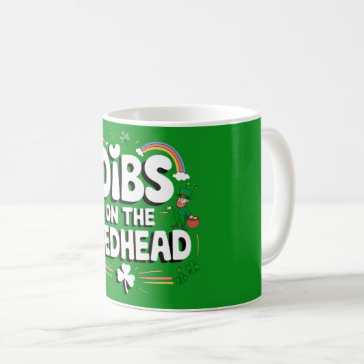 Dibs on the Redhead Funny St Patrick's Day Kaffeetasse (VorderseiteRechts)