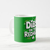 Dibs on the Redhead Funny St Patrick's Day Kaffeetasse (Vorderseite Links)
