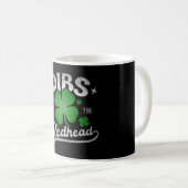 Dibs on the Redhead Funny St Patrick's Day Kaffeetasse (VorderseiteRechts)