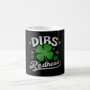 Dibs on the Redhead Funny St Patrick's Day Kaffeetasse