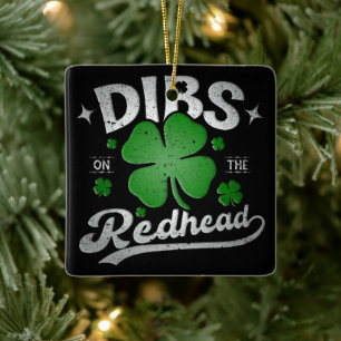Dibs on the Redhead Funny St Patrick's Day Keramikornament