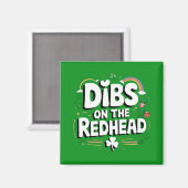 Dibs on the Redhead Funny St Patrick's Day Magnet (Vorderseite/Rückseite)