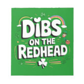 Dibs on the Redhead Funny St Patrick's Day Notizblock (Vorderseite)