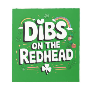 Dibs on the Redhead Funny St Patrick's Day Notizblock