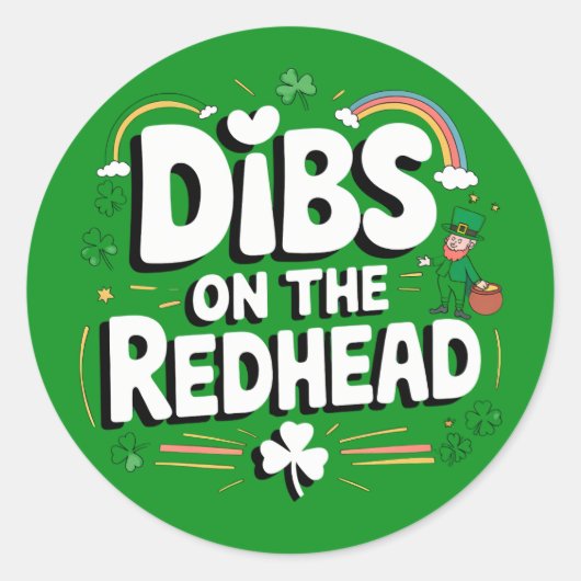Dibs on the Redhead Funny St Patrick's Day Runder Aufkleber (Vorderseite)