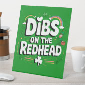 Dibs on the Redhead Funny St Patrick's Day Sockelschild (In Situ)