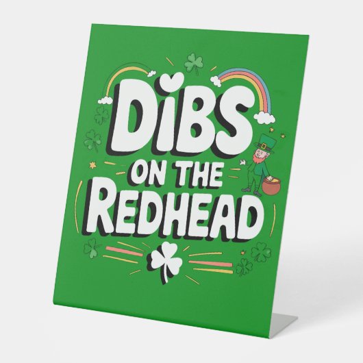 Dibs on the Redhead Funny St Patrick's Day Sockelschild (Vorderseite)