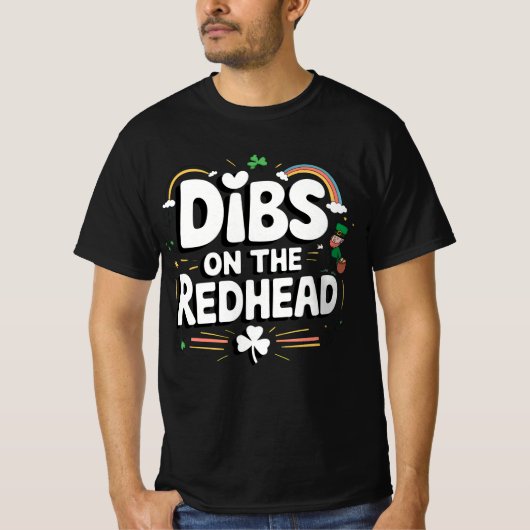 Dibs on the Redhead Funny St Patrick's Day T-Shirt (Vorderseite)