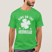Dibs on the Redhead Funny St Patricks Day trinken T-Shirt (Vorderseite)