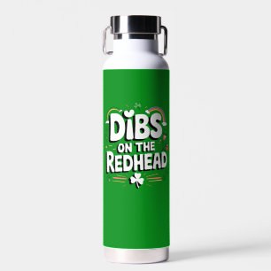 Dibs on the Redhead Funny St Patrick's Day Trinkflasche
