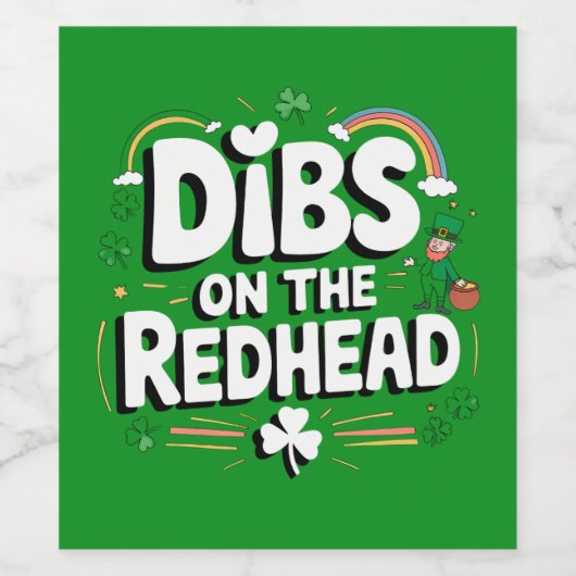 Dibs on the Redhead Funny St Patrick's Day Weinetikett (Einzelnes Label)